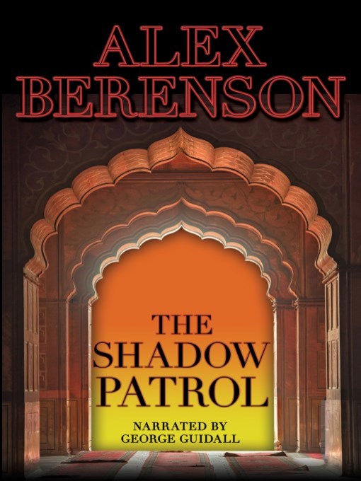 Title details for The Shadow Patrol by Alex Berenson - Wait list